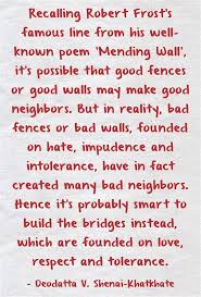 Recalling Robert Frost S Famous Line From His Well Known Poem Mending Wall It S Possible That Good Fen Well Known Poems Good Neighbor Inspirational Thoughts