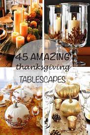 If you want to use these centerpieces for an outdoor party, just be sure they are appropriately weighted so they don't go flying. 47 Fabulous Diy Ideas For Thanksgiving Table Decor