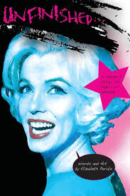 Unfinished: A Graphic Novel of Marilyn Monroe: Periale, Elizabeth, Periale,  Elizabeth: 9781546860013: Amazon.com: Books