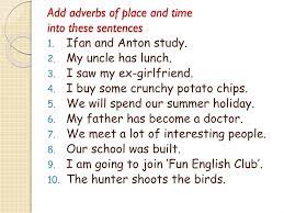 These adverbs express in which or when an action is done. Ppt Adverb Powerpoint Presentation Free Download Id 2809736