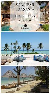 Zanzibar beach resort (3 sterne) | jetzt reiseanbieter vergleichen und zanzibar beach resort zum spitzenpreis buchen! Insel Sansibar Die Besten Strandhotels Hoteltipps An Traumstranden Sansibar Reisen Sansibar Urlaub Tansania Reisen