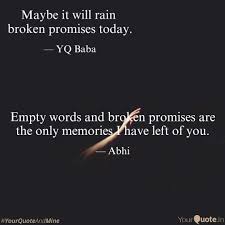 Explore 1000 today quotes by authors including thomas sowell, h. Empty Words And Broken Quotes Writings By Abhi Yourquote