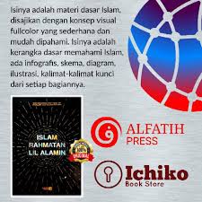 Membaca kata demi kata buku ini kita diajak untuk memahami islam yang diturunkan ke bumi ini sebagai rahmatan lil 'âlamîn. Islam Rahmatan Lil Alamin Felix Siauw Books Buku Ustadz Felix Siauw Felixsiauw Buku Islami Shopee Indonesia