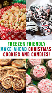 Christmas recipes & diy that you will love! Freezer Friendly Make Ahead Christmas Cookies And Candies Christmas Cooking Christmas Food Treats Freezable Christmas Treats