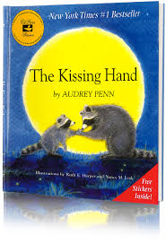 Storyline Online Where Reading Is Fun The Kissing Hand Book The Kissing Hand Kindergarten First Day
