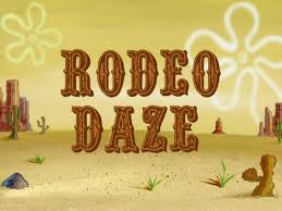 Rodeo Daze - SpongeBob SquarePants