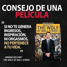 Frase De Motivacion Empresarial De La Pelicula El Lobo De Wall Street Frases Emprendedores Motivacion Empresarial Motivacion Frases
