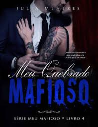 Y también este libro fue escrito por un escritor de libros que se considera popular hoy en día, por lo que este libro. 04 Meu Quebrado Mafioso Julia Menezes Baixar Pdf De Docero Com Br