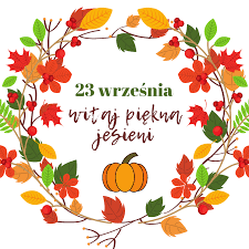 mojaWieś.pl - Dziś obchodzimy pierwszy dzień jesieni... | Facebook