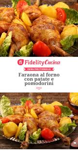 Faraona al forno con patate. Faraona Al Forno Con Patate E Pomodorini Ricette Pomodorini Pasti Italiani