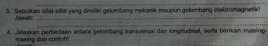 3 Sebutkan Sifat Sifat Yang Dimiliki Gelombang Mekanik Maupun Gelombang Elektromagnetik Jawab 4 Brainly Co Id