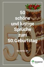 Spruche Zum 50 Geburtstag 50 Lustige Kurze Aphorismen In 2020 Spruche Zum 50 Spruche Zum 50 Geburtstag Spruche