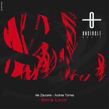 Imperfection is beauty, madness is genius and it is better to be absolutely ridiculous than absolutely boring. Ale Zaccaria Andrea Torres Some Lovin Original Mix By Ale Zaccaria