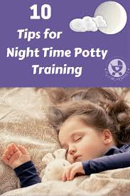 10 Tips For Night Time Potty Training Night Time Potty Training Toddler Potty Training Potty Training Girls