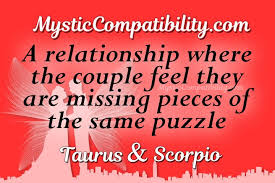 This relationship is one of those that, if it doesn't last until the grave, will be one of the most memorable. Taurus Scorpio Compatibility Mystic Compatibility