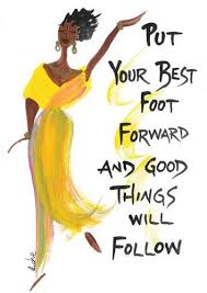 Put Your Best Foot Forward Magnet By Cidne Wallace Woman Quotes Inspirational Quotes Queen Quotes