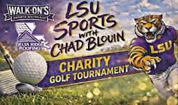 LSU SPORTS WITH CHAD BLOUIN CHARITY GOLF TOURNAMENT