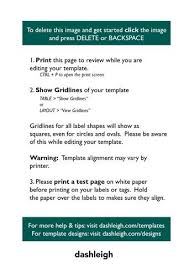 Based on decades of label printing experience and top questions we've received from our customers, we've organized the key information you need to the very first step towards printing the best labels is making sure that you're buying the right labels for your needs. Template And Printing Faqs Dashleigh