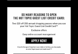 Cannot be combined with any other discount or offer. Guest List Credit Card Payments Customer Service Hot Topic