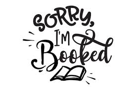 Sorry I M Booked Svg Cut File By Creative Fabrica Crafts Creative Fabrica