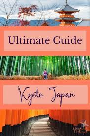 Guide To Kyoto Japan The Directionally Challenged Traveler Kyoto Japan Travel Japan Travel Guide Japan Travel