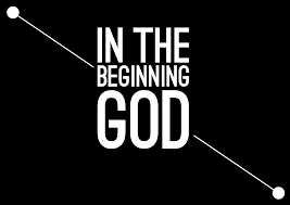 Image result for In the beginning God