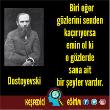 Kesfedici Egitim On Twitter Biri Eger Gozlerini Senden Kaciriyorsa Emin Ol Ki O Gozlerde Sana Ait Bir Seyler Vardir Dostoyevski Egitim Kesfedici Insan Kesif Ickesif Kesfediciegitim Kesfetmek Goz Kacirmak Emin Basari Goz