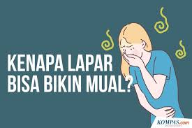 Check spelling or type a new query. Infografik Misteri Tubuh Manusia Kenapa Lapar Bisa Bikin Mual