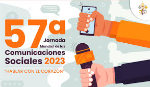 Hablar con el corazón', tema para la 57ª Jornada Mundial de las  Comunicaciones Sociales 2023 | Conferencia Episcopal de Colombia