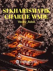 Rayakan 1 muharram 1443 hijriyah, tahun baru islam 2021 dengan download 10 link twibbon bingkai foto 1 agustus 2021, 21:36 wib. Read Si Kharismatik Charlie Wade Vecky Adoe Webnovel