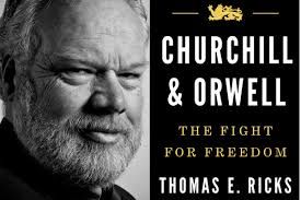 Revisiting 'Churchill And Orwell: The Fight For Freedom' With Author Thomas  Ricks On Access Utah