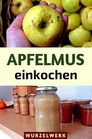 Apfelmus Einkochen Und Ein Diy Apfelpflucker Wurzelwerk Apfelmus Einkochen Apfelmus Apfelmus Rezept