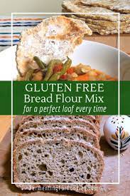 Gluten Free Bread Flour Mix Recipe Gluten Free Bread Flour Gluten Free Bread Flour Mix