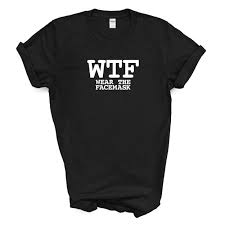 Wtf T Shirt Wear The Facemask Tshirt Social Distancing Etsy In 2020 Aunt T Shirts Black And White Man Black And White T Shirts