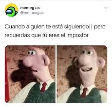 Pin De Daniela Gonzalez En Among Us En 2020 Memes Divertidos Memes Comicos Memes Sarcasticos