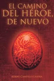 27 jul 2018 iran gallardo libro el camino del heroe. El Camino Del Heroe Albert Campillo Lastra 9781533266965