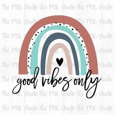 Good Vibes Only Png Good Vibes Png Modern Rainbow Etsy In 2020 Good Vibes Only Good Vibes Vibes