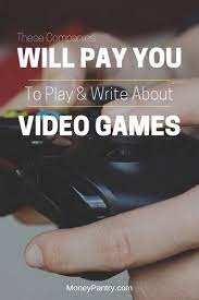 Our games, their design, and our company values are inclusive and egalitarian. 22 Video Game Writing Jobs Get Paid To Review Video Games Plus Free Games Moneypantry