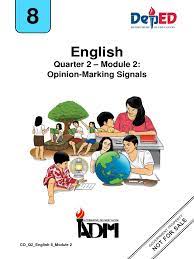 Learn vocabulary, terms and more with flashcards, games and other study tools. English8 Q2 Mod2 Opinionmarkingsignals V1 Sentence Linguistics Feeling