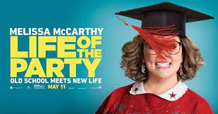 Film Review Life Of The Party 2018 Melissa Mccarthy Melissa Mccarthy Movies Party