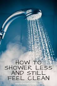 Showering Less Is Good For Your Pocket Good For Your Skin Here S Why Frugal Frugalliving Showerless Frugal Living Tips Diy Household Cleaners Frugal