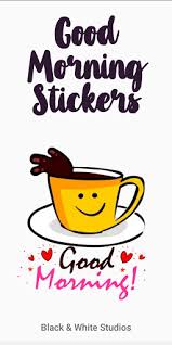 Download the official good morning and good night stickers for whatsapp apk (latest version) for android devices. Morning Quote Good Morning Stickers For Whatsapp Apk