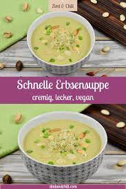 schnelle erbsensuppe cremig lecker vegan zimt chili rezept erbsensuppe erbsen suppe rezepte
