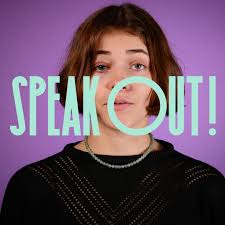 SPEAK OUT!