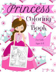 The princess is a common nobility who is usually bestowed upon female members in european dynasties. Princess Coloring Book For Kids Ages 4 8 A Fun Beautiful Princess Coloring Book For All Kids Ages 4 8 Publishing Princess 9781691408542 Amazon Com Books