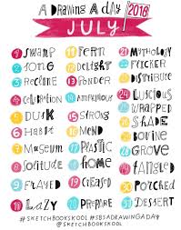 A Drawing A Day July 2018 Drawing Word Prompt List Sketchbook Skool Creative Drawing Prompts Drawing Prompt Sketch Book
