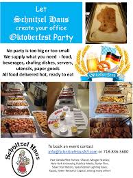 Oktoberfest food is just as important to the world famous festival as is oktoberfest beer.in this bavarian feast of traditional oktoberfest fare we have also included links to the recipes so you can make them at home for your own oktoberfest party. Catering Schnitzel Haus Brooklyn S Only Authentic German Restaurant Schnitzel Haus