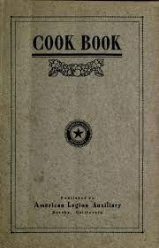Cook Book Published By American Legion Auxiliary 1920 Cookbook Cookery Books Old Recipes