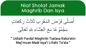 Aku niat shalat maghrib tiga rakaat dijamak dengan isya dengan jamak ta'khir karena alloh ta'ala. Pengertian Syarat Tata Cara Dan Niat Sholat Jamak Qashar Ilmu Wajib Bagi Yang Ingin Safar Umroh Dan Haji Khazzanah Tour