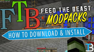 If you want to know how to get a modpack in minecraft 1.16, this is the video for you. How To Download Install Feed The Beast Modpacks Install Modpacks With The Ftb Launcher Youtube